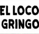 EL LOCO GRINGO 0